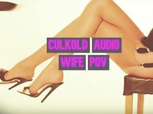 Culkold Audio Wife POV