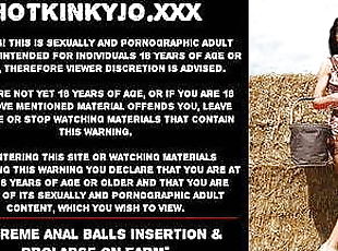 Hotkinkyjo extreme anal balls insertion &amp; prolapse on farm
