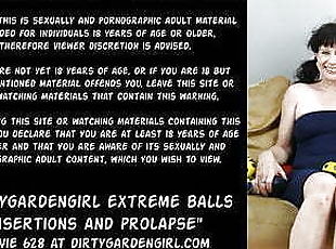 Dirtygardengirl extreme balls insertions and prolapse