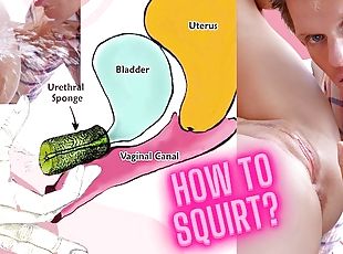 HOW TO SQUIRT ?! Explained FAST !!! Mr PussyLicking