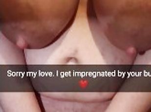 Sorry, but your bully cum in my pussy and impregnated me! - Cuckold Snap Captions