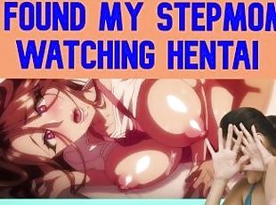 I found my stepmother watching HENTAI